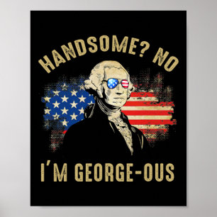 Poster Beau Non Je Suis Georgeous 4 Juillet 1776 Ltsp