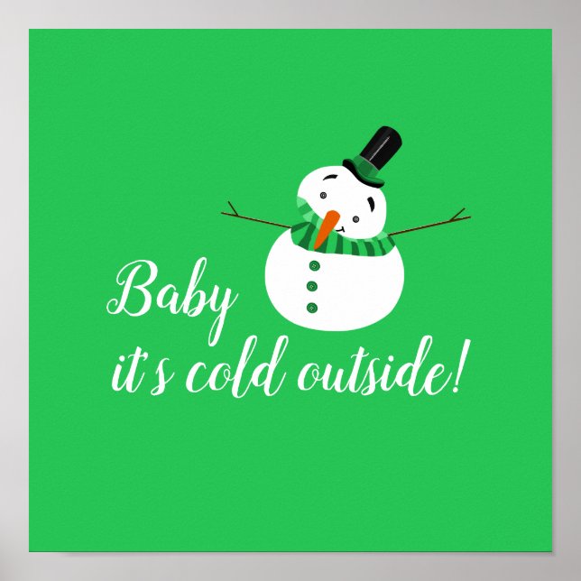 Poster Bébé Il fait froid dehors, Snowman vert (Devant)