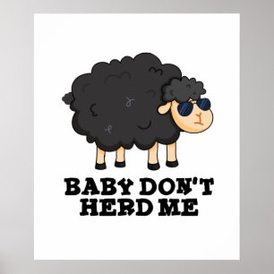 Poster Bébé Ne m'encombre pas Funny Black Sheep Pun