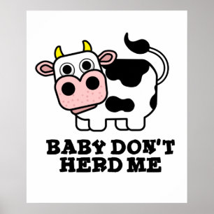 Poster Bébé Ne m'encombre pas Funny Cow Pun