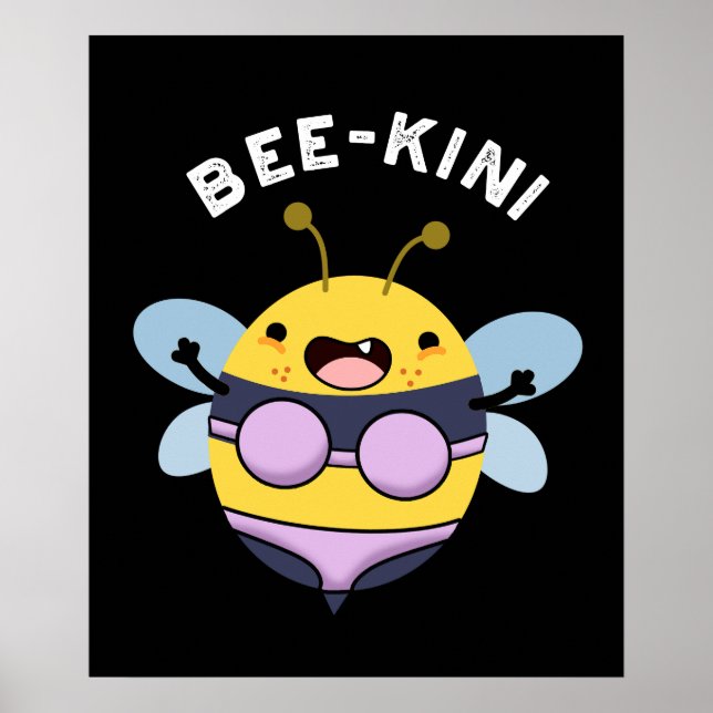 Poster Bee-kini Funny Bee Puns Dark BG (Devant)