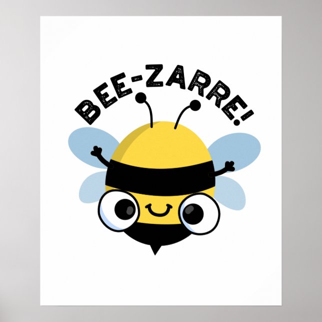 Poster Bee-zarre Funny Bizarre Bee Pun (Devant)