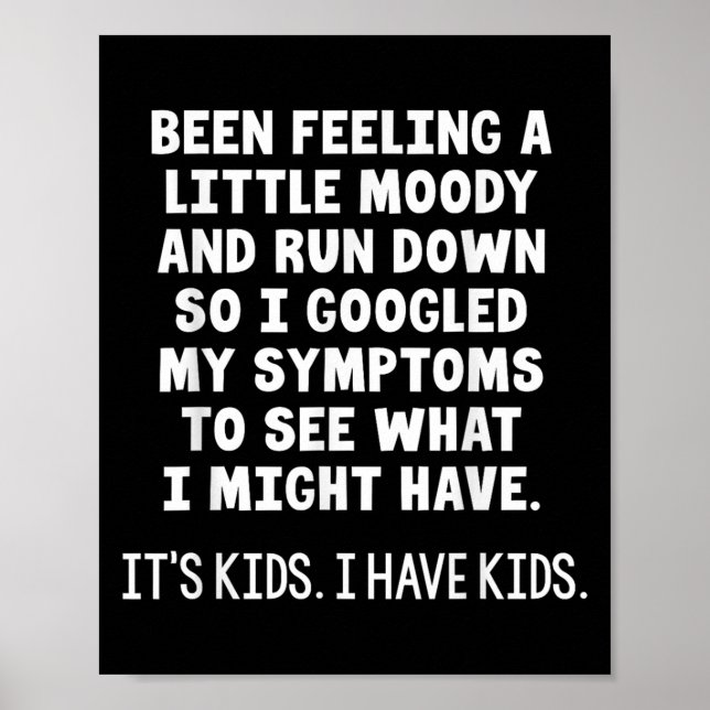 Poster Been Feeling A Little Moody Run Down So I Googled  (Devant)