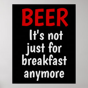 Poster Beer - It's not just for breakfast anymore