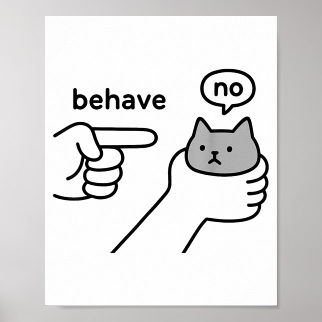 Poster Behave No Funny Cat Meme Cartoon Design  (Devant)