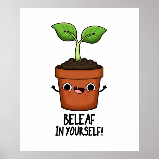 Poster Beleaf Dans Votre Amusant Plante Pun (Devant)