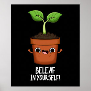 Poster Beleaf En Vous-Même Drôle Plante Pun Dark BG
