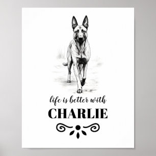 Poster Belge Malinois Life mieux Nom de chien personnalis