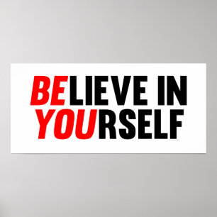 Poster Believe in Yourself