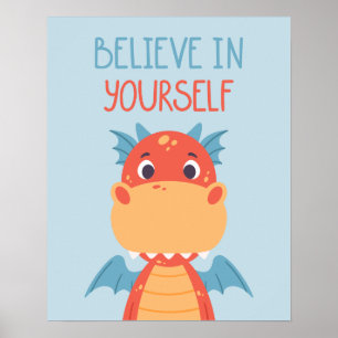 Poster Believe In Yourself Dragon
