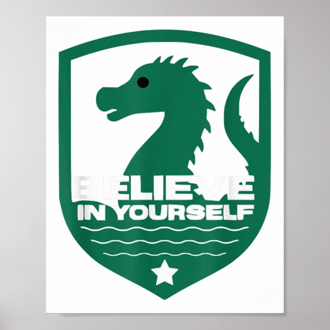 Poster Believe In Yourself Funny Motivational Loch Ness M (Devant)