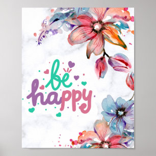 Poster Belle aquarelle Floral Soyez heureux
