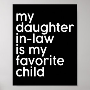 Poster Belle-fille est mon enfant préféré Pères drôles