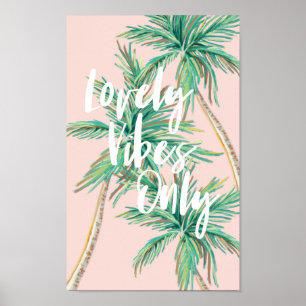 Poster Belles Vibes seulement   Palmier tropical Paradis