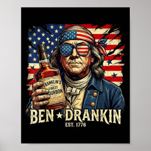 Poster Ben Drankin Vintage Drôle Ben 4 juillet Boire