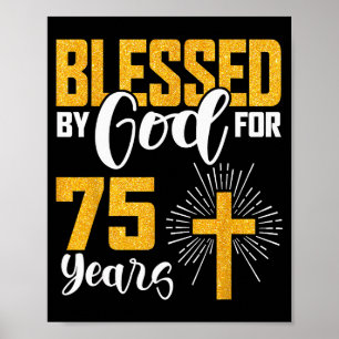 Poster Béni par Dieu pendant 75 ans 75e anniversaire B-da