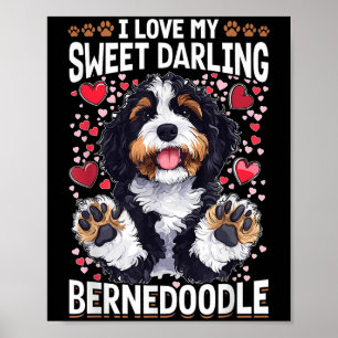 Poster Bernedoodle Chien race I Love My Sweet Darling Ber
