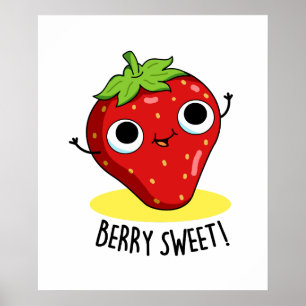 Poster Berry Sweet Funny Pun aux fraises
