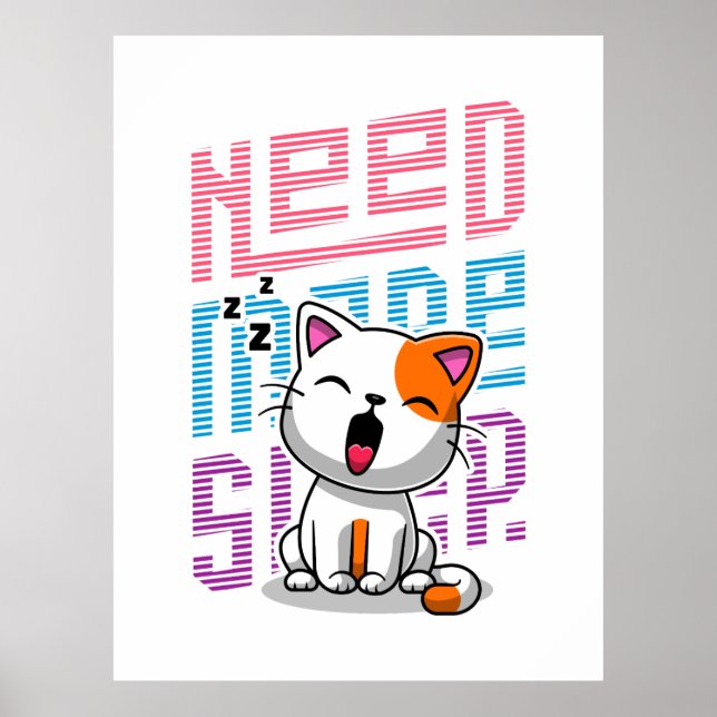 Poster Besoin de plus de sommeil | Funny Cat expression d (Devant)
