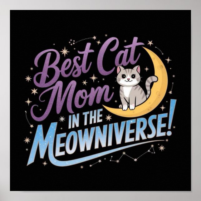 Poster Best Cat Mom in the Meowniverse 🌙 🐾 ✨ (Devant)