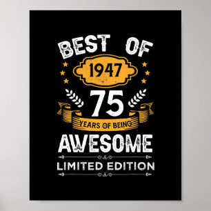 Poster Best of 1947 75 Years Old Toxits 75th Birthday