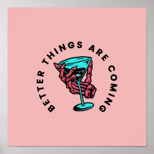 Poster Better Things Are Coming