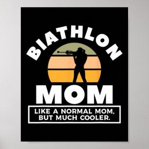 Poster Biathlon Maman Comme Une Maman Normale Mais Beauco