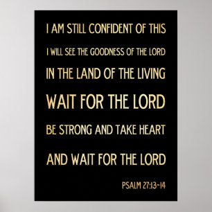 Poster Bible biblique chrétienne Verse - Psaume 27:13-14