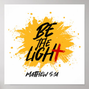 Poster Bible chrétienne Verse Be The Light Matthieu 5:14