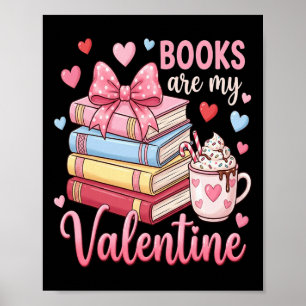 Poster Bibliothécaire Les livres sont mon Valentin Profes