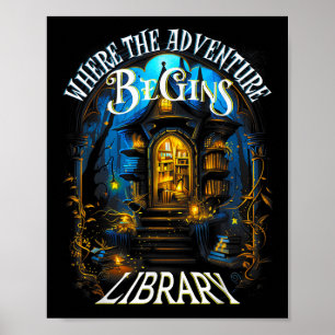 Poster Bibliothèque Où L'Aventure Commence La Lecture Du