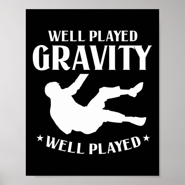Poster Bien Joué Gravity Fun Slip Et Tomber Sur Terre Br (Devant)
