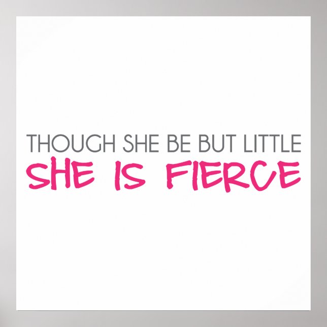 Poster Bien Qu'Elle Soit Si Petite Elle Est Fierce (Devant)