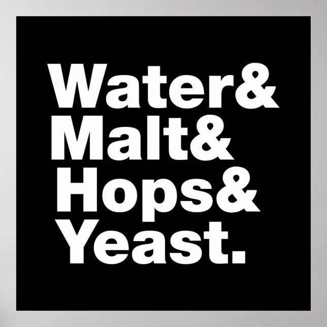 Poster Bière = Eau & Malt & Hops & Yeast. (Devant)