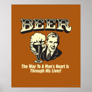 Poster Bière : La Façon De Mans Coeur À Travers Le Foie