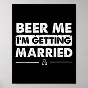 Poster Bière moi je me marie Groom Bachelor Party