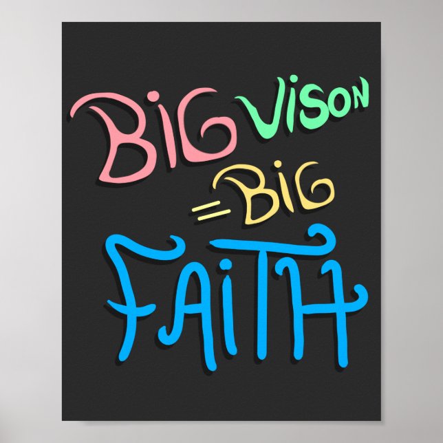 Poster Big Vision Big Faith (Devant)