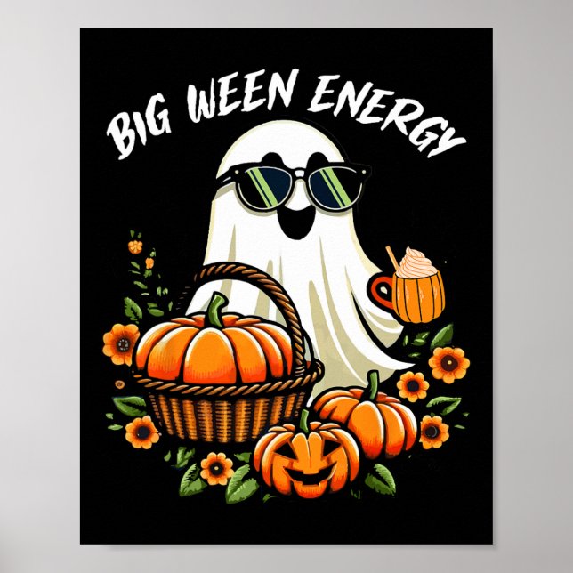 Poster Big Ween Energy Funny Ghost Drink Citrouille Spice (Devant)