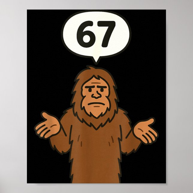 Poster Bigfoot 67 Meme Six Seven Funny Sasquatch  (Devant)