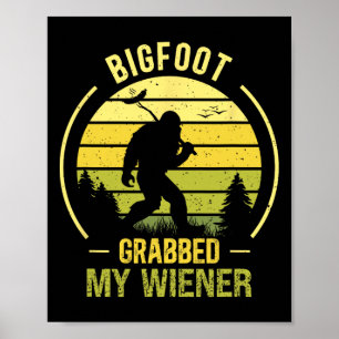 Poster Bigfoot a attrapé mon Wiener Funny Bbq Sasquatch