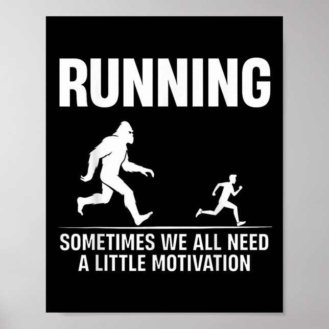 Poster Bigfoot Courir Parfois Nous Avons Tous Besoin D'Un (Devant)