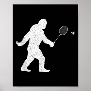 Poster Bigfoot Jouer Volant de badminton drôle Badminton