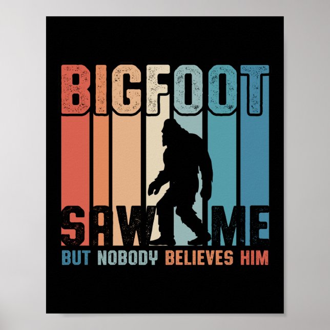 Poster Bigfoot M'A Vu Mais Personne Ne Le Croit (Devant)