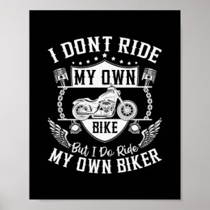 Poster Biker Je Ne Marche Pas Mon Propre Vélo Mais Je Ma
