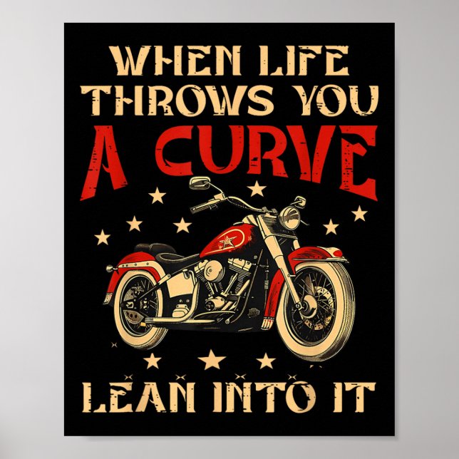 Poster Biker Quand La Vie Vous Jette Une Courbe Moto Homm (Devant)