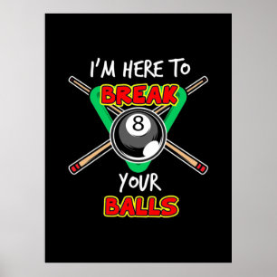 Poster Billard Mon Snooker Ici Pour Briser Vos Ballons