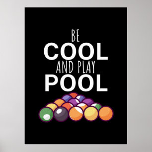 Poster Billiards Player Be Cool And Play Billiard Pools