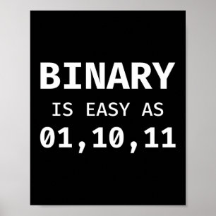 Poster Binary Est Aussi Facile Que 01, 10, 11 Codage Prog
