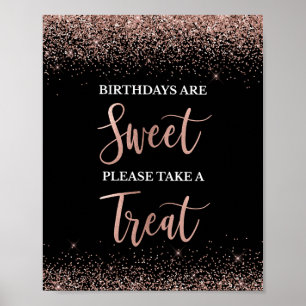Poster Birthdays are Sweet Rose Gold & Black Party Sign