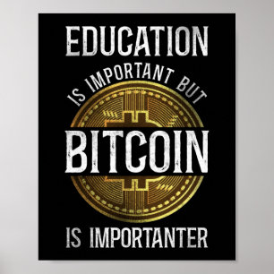 Poster Bitcoin Crypto L'Éducation Est Important Mais Bitc